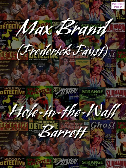 Title details for Hole-in-the-Wall Barrett by Max Brand - Available